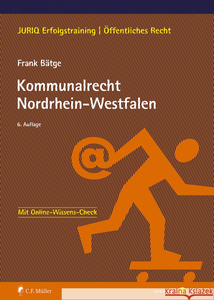Kommunalrecht Nordrhein-Westfalen Bätge, Frank 9783811455375 C.F. Müller - książka