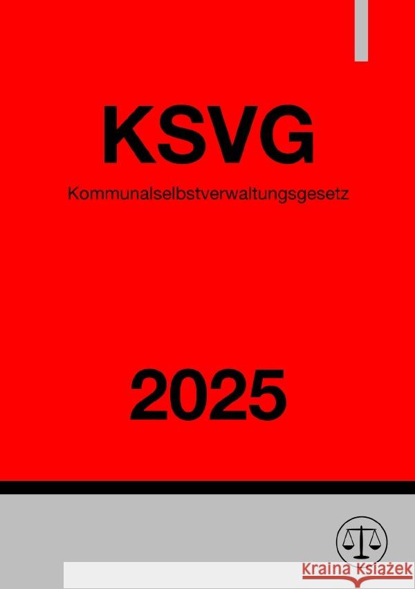 Kommunalselbstverwaltungsgesetz Saarland - KSVG 2025 Studier, Ronny 9783819054686 epubli - książka