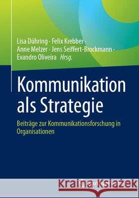 Kommunikation als Strategie  9783658483043 Springer Fachmedien Wiesbaden - książka