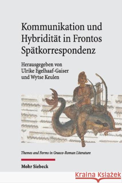 Kommunikation und Hybriditat in Frontos Spatkorrespondenz  9783161622311 Mohr Siebeck - książka