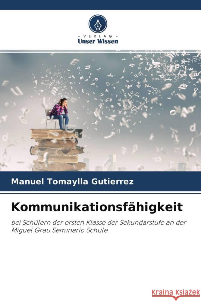 Kommunikationsfähigkeit Tomaylla Gutierrez, Manuel 9786204600888 Verlag Unser Wissen - książka