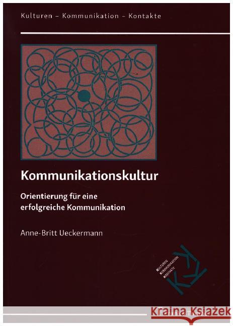 Kommunikationskultur : Orientierung für eine erfolgreiche Kommunikation Ueckermann, Anne-Britt 9783732905959 Frank & Timme - książka