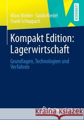 Kompakt Edition: Lagerwirtschaft Bichler, Klaus 9783658016111 Springer Gabler - książka