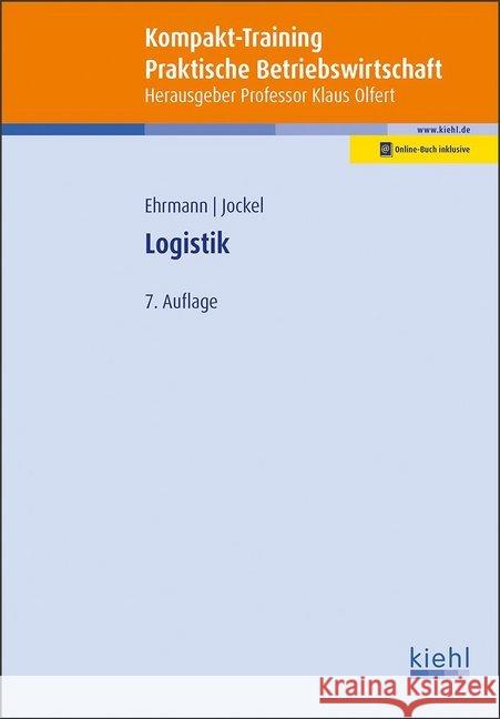 Kompakt-Training Logistik : Mit Online-Zugang Ehrmann, Harald; Jockel, Otto 9783470534473 Kiehl - książka