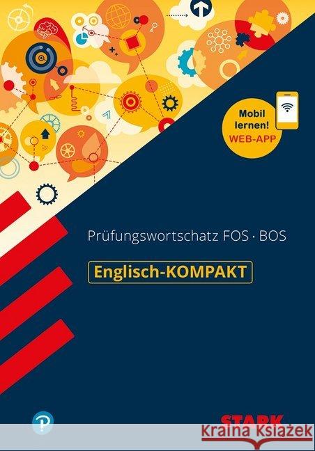 Kompakt-Wissen Gymnasium - Englisch Prüfungswortschatz FOS/BOS + digitaler Zusatz : Mit Online-Zugang  9783849038144 Stark - książka