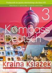 Kompass Deutsch 3 podręcznik SP8 Elżbieta Reymont, Agnieszka Sibiga, Małgorzata Je 9788301224622 PWN - książka