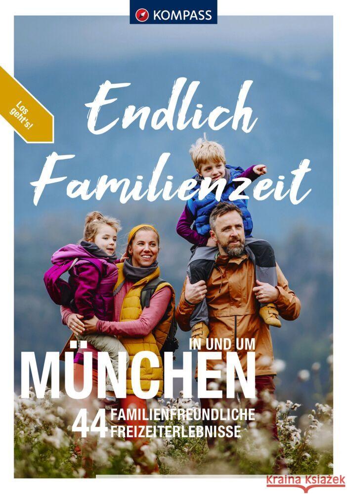 KOMPASS Endlich Familienzeit - in und um München  9783991541035 Kompass-Karten - książka