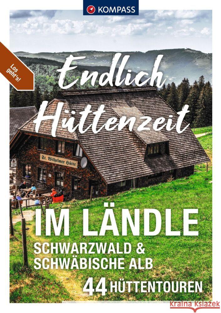 KOMPASS Endlich Hüttenzeit - Im Ländle Aigner, Lisa, Freier, Peter, Haan, Elke 9783991213543 Kompass-Karten - książka