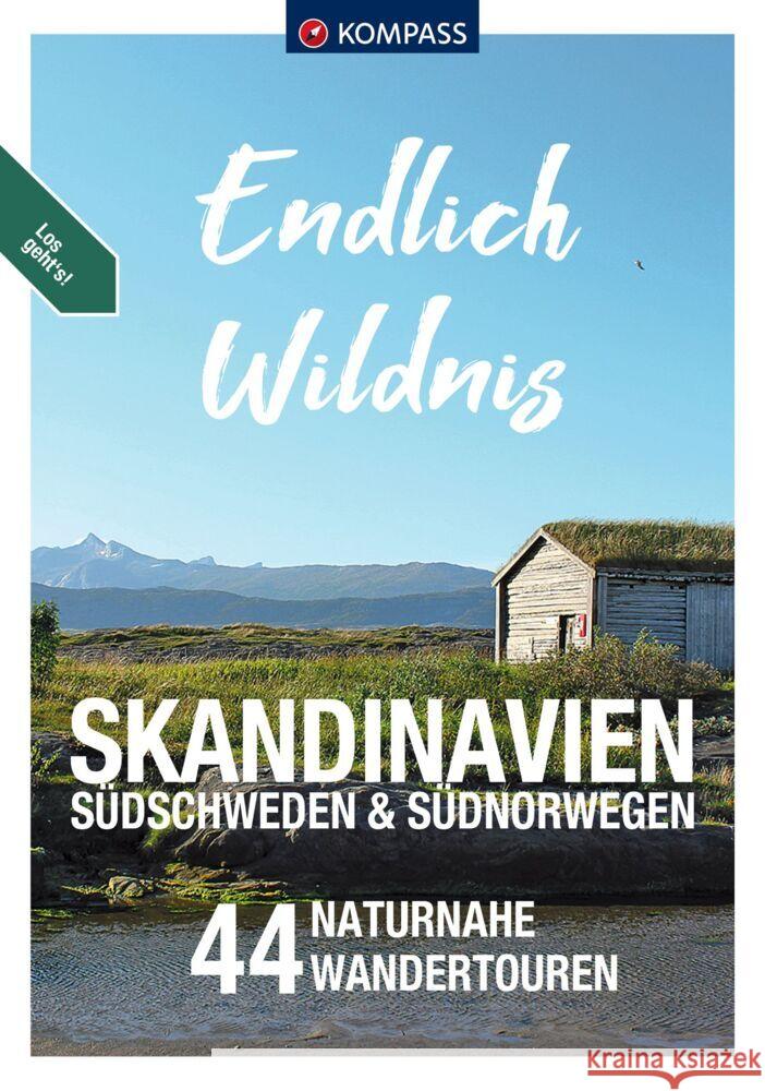 KOMPASS Endlich Wildnis - Skandinavien, Südschweden & Südnorwegen  9783991540540 Kompass-Karten - książka