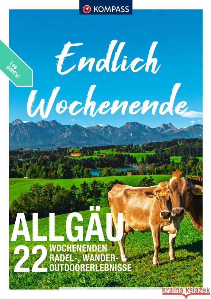 KOMPASS Endlich Wochenende - Allgäu  9783991217961 Kompass-Karten - książka