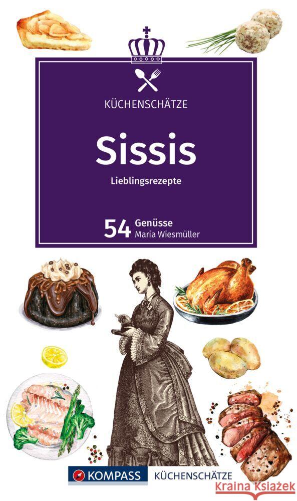 KOMPASS Küchenschätze Sissis Lieblingsrezepte  9783991218326 Kompass-Karten - książka