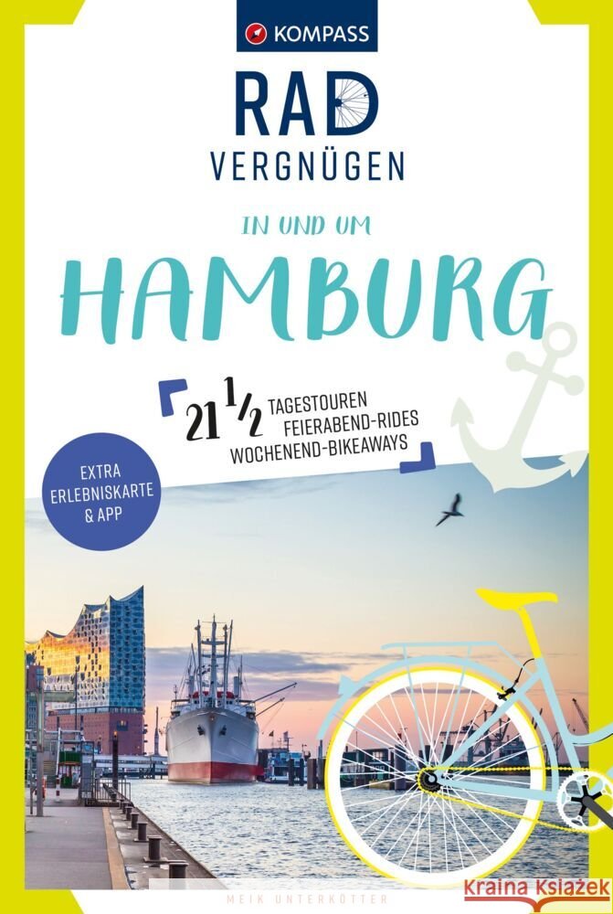 KOMPASS Radvergnügen in und um Hamburg Unterkötter, Meik 9783991214120 Kompass-Karten - książka
