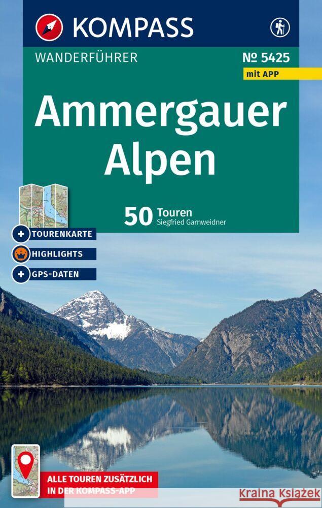 KOMPASS Wanderführer Ammergauer Alpen, 50 Touren mit Extra-Tourenkarte Garnweidner, Siegfried 9783991543855 Kompass-Karten - książka