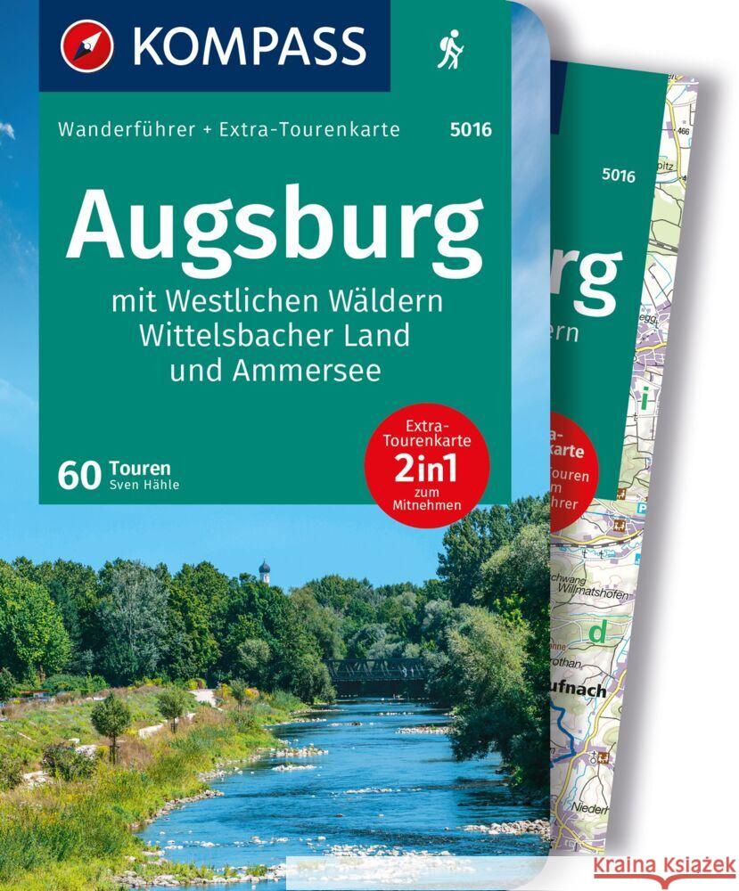 KOMPASS Wanderführer Augsburg mit Westlichen Wäldern, Wittelsbacher Land und Ammersee, 60 Touren Hähle, Sven 9783991216834 Kompass-Karten - książka