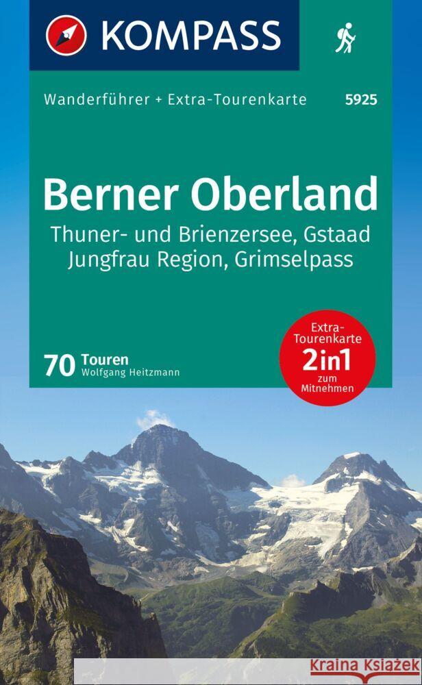 KOMPASS Wanderführer Berner Oberland, 70 Touren mit Extra-Tourenkarte Heitzmann, Wolfgang 9783991540830 Kompass-Karten - książka