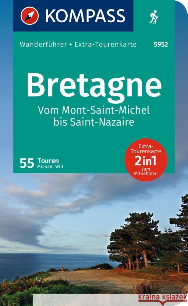 KOMPASS Wanderführer Bretagne, vom Mont-Saint-Michel bis Saint-Nazaire, 55 Touren Will, Michael 9783991217251 Kompass-Karten - książka