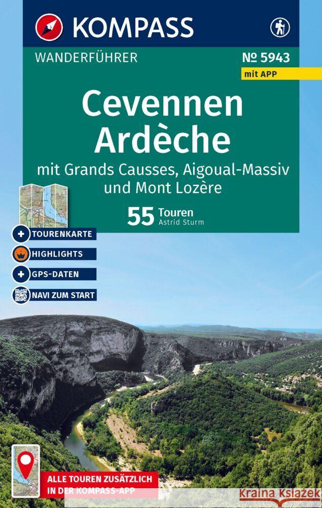 KOMPASS Wanderführer Cevennen, Ardèche mit Grands Causses, Aigoual-Massiv und Mont Lozère, 55 Touren mit Extra-Tourenkarte Sturm, Astrid 9783991541363 Kompass-Karten - książka