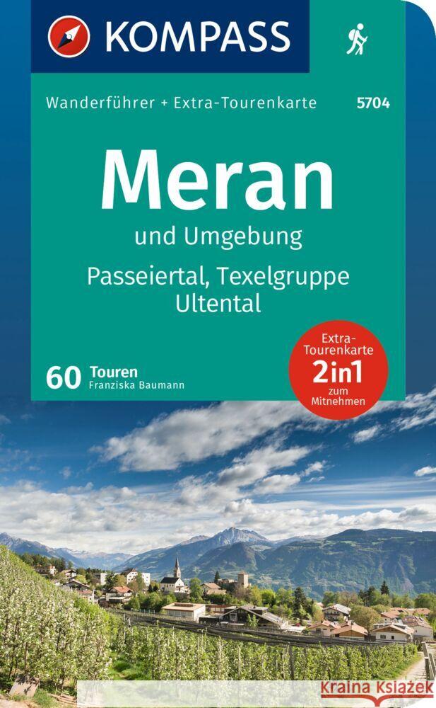 KOMPASS Wanderführer Meran und Umgebung, Passeiertal, Texelgruppe, Ultental, 60 Touren  9783991219316 Kompass-Karten - książka