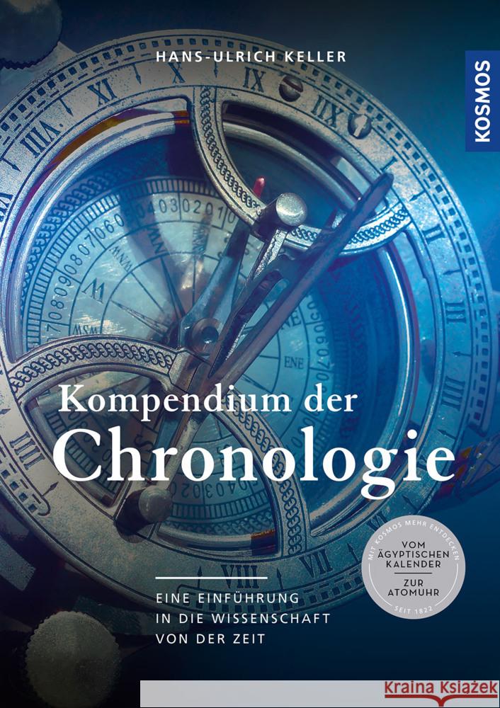 Kompendium der Chronologie Keller, Hans-Ulrich 9783440175859 Kosmos (Franckh-Kosmos) - książka