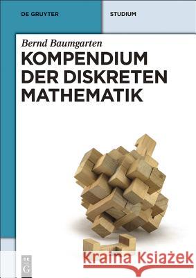 Kompendium der diskreten Mathematik Baumgarten, Bernd 9783486756975 Oldenbourg Wissenschaftsverlag - książka