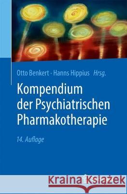 Kompendium Der Psychiatrischen Pharmakotherapie Otto Benkert Hanns Hippius 9783662676844 Springer - książka