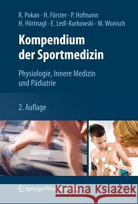 Kompendium Der Sportmedizin: Physiologie, Innere Medizin Und Pädiatrie Wonisch, Manfred 9783211997154 Springer - książka