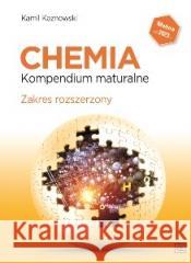 Kompendium maturalne. Chemia ZR OE Kamil Kaznowski 9788375942347 OE Pazdro - książka