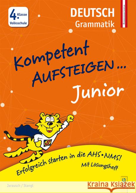 Kompetent Aufsteigen Junior Deutsch - Grammatik 4. Klasse Volksschule : Erfolgreich starten in die AHS/NMS! Jarausch, Susanna; Stangl, Ilse 9783707420586 G & G Verlagsgesellschaft - książka