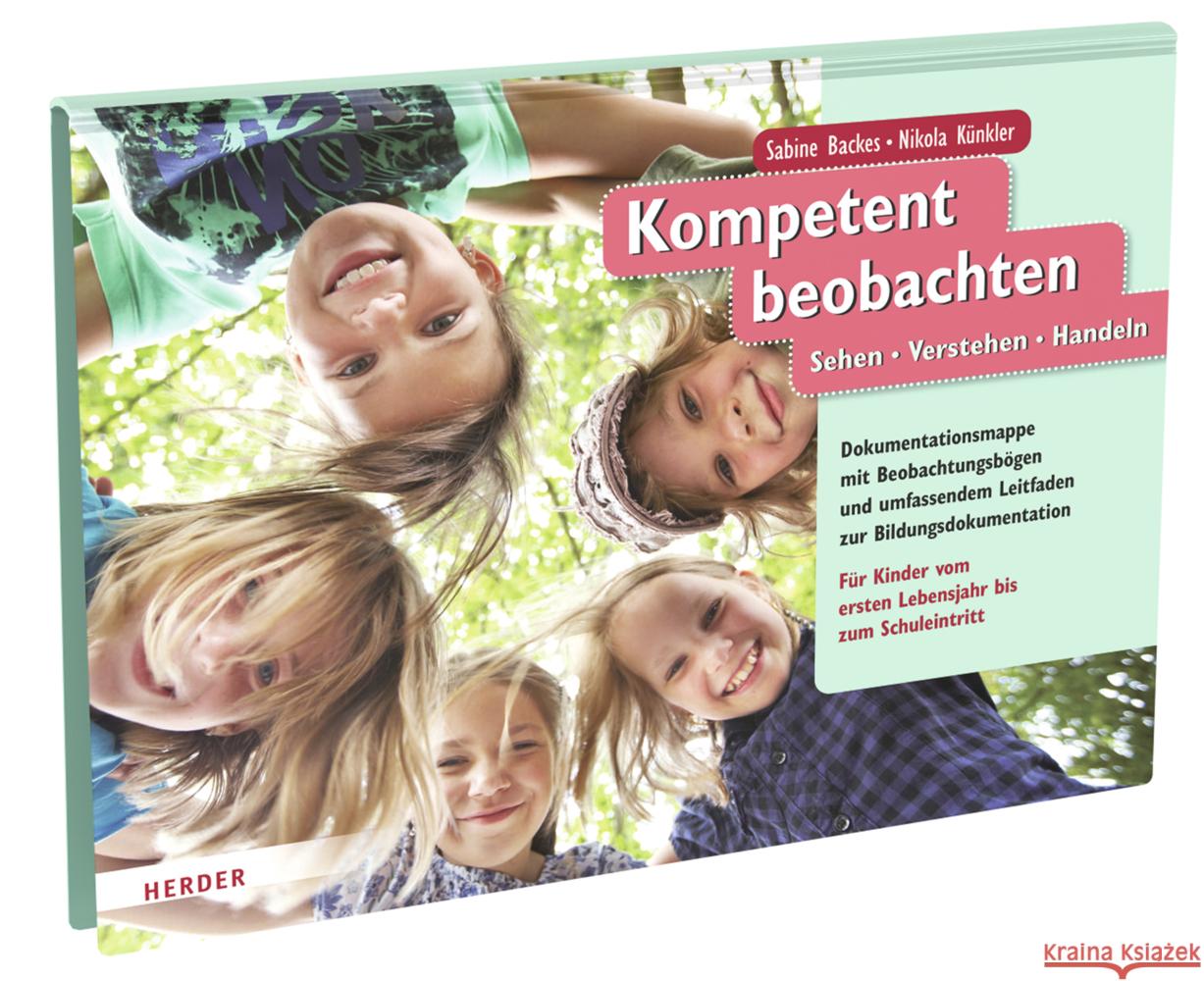 Kompetent beobachten Backes, Sabine, Künkler, Nikola 9783451394201 Herder, Freiburg - książka