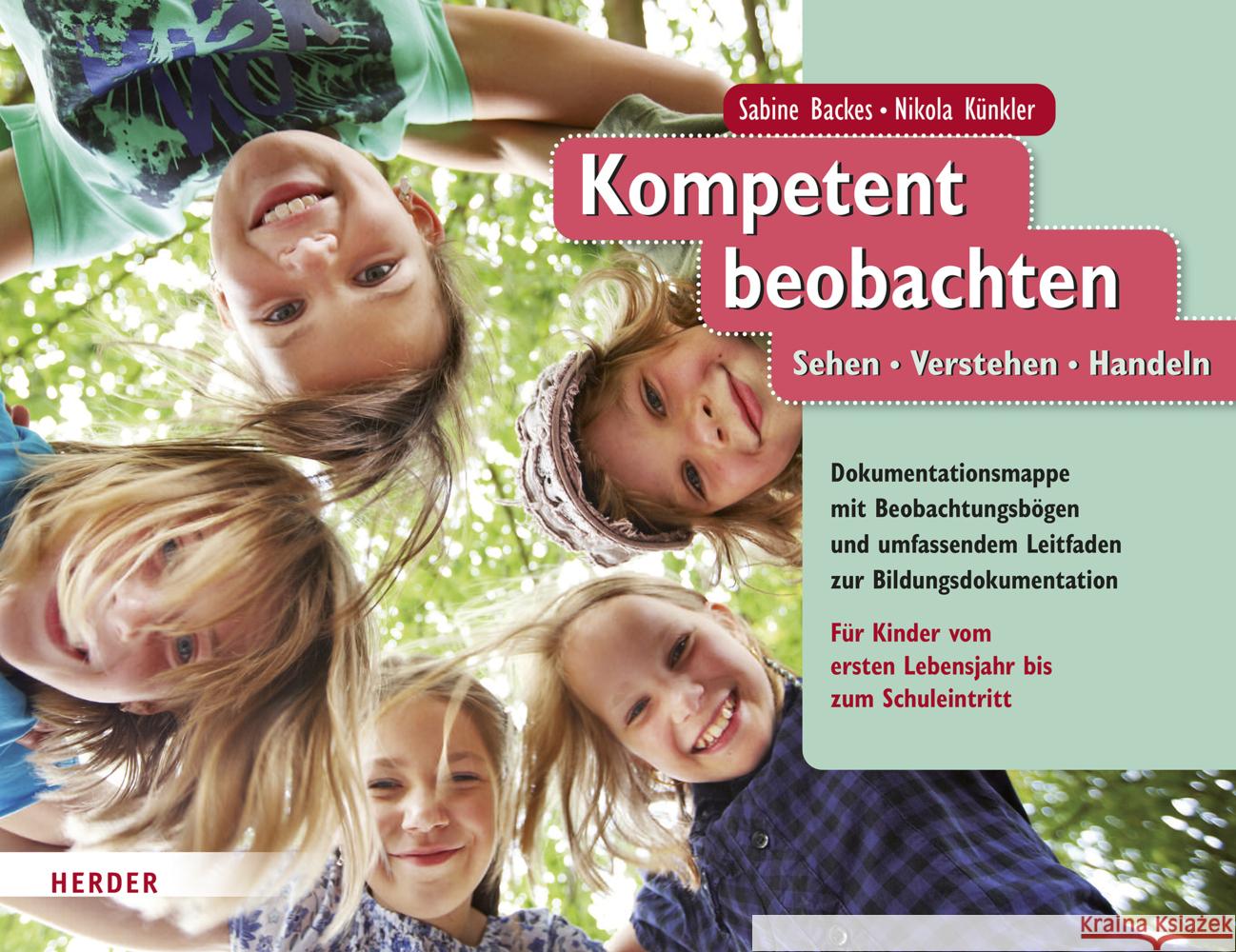 Kompetent beobachten Backes, Sabine, Künkler, Nikola 9783451394256 Herder, Freiburg - książka