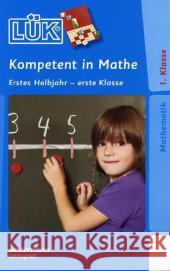 Kompetent in Mathe, Erstes Halbjahr - erste Klasse Bettner, Marco Dinges, Erik Müller, Heiner 9783837749069 Westermann Lernspielverlag - książka