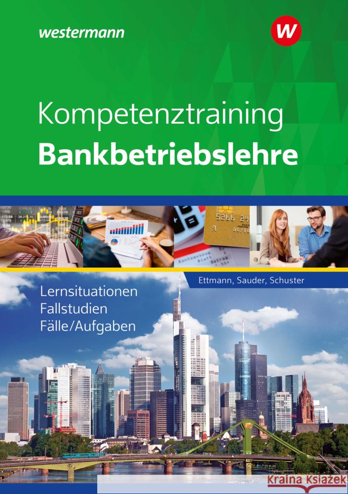 Kompetenztraining Bankbetriebslehre Ettmann, Bernhard, Schuster, Jan, Sauder, Sören 9783427089568 Bildungsverlag EINS - książka