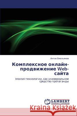 Kompleksnoe Onlayn-Prodvizhenie Web-Sayta Emel'yanov Anton 9783843321853 LAP Lambert Academic Publishing - książka