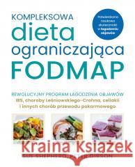Kompleksowa dieta ograniczająca FODMAP Sue Shepherd, Peter Gibson 9788383380643 Rebis - książka