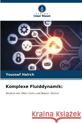 Komplexe Fluiddynamik Youssef Hairch 9786207910892 Verlag Unser Wissen - książka