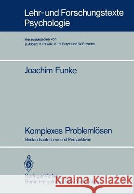 Komplexes Problemlösen: Bestandsaufnahme Und Perspektiven Funke, Joachim 9783540162476 Springer - książka