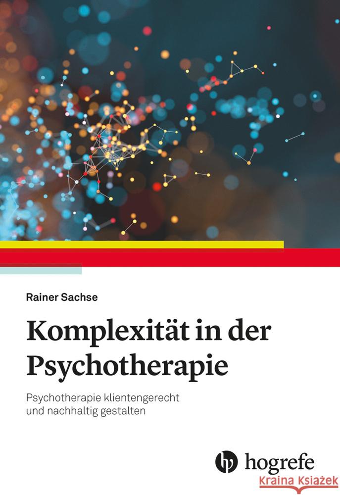 Komplexität in der Psychotherapie Sachse, Rainer 9783801731274 Hogrefe Verlag - książka