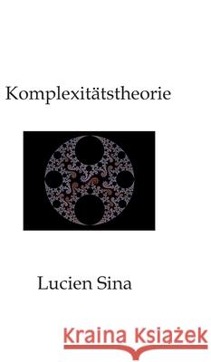Komplexitätstheorie Sina, Lucien 9783384754899 tredition - książka