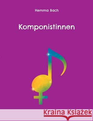 Komponistinnen Hemma Bach 9783695725038 Bod - Books on Demand - książka