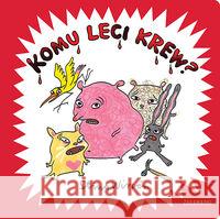 Komu leci krew? Stina Wirsén 9788377761830 Zakamarki - książka