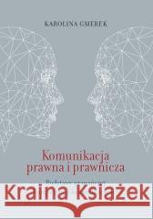Komunikacja prawna i prawnicza Karolina Gmerek 9788384190319 Wydawnictwo Naukowe Uniwersytetu Szczecińskie - książka