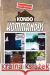 Kondo Kommandos Myer Seidman 9781436369947 Xlibris Corporation