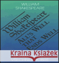 Konec dobrý, všechno dobré William Shakespeare 9788090263963 Romeo - książka