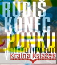 Konec punku v Helsinkách Jaroslav Rudiš 9788087260173 Labyrint - książka