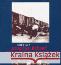Konečné řešení Aly Götz 9788072038336 Argo - książka