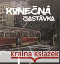 Konečná zastávka Trampilot Vlad 9788090855236 Vydej knihu CMYK57 - książka