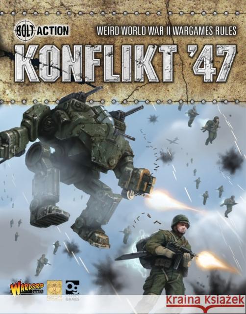 Konflikt '47: Weird World War II Wargames Rules Warlord Games Clockwork Goblin 9781472815682 Osprey Publishing (UK) - książka