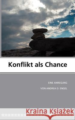 Konflikt als Chance Andrea D. Engel 9783839198315 Books on Demand - książka