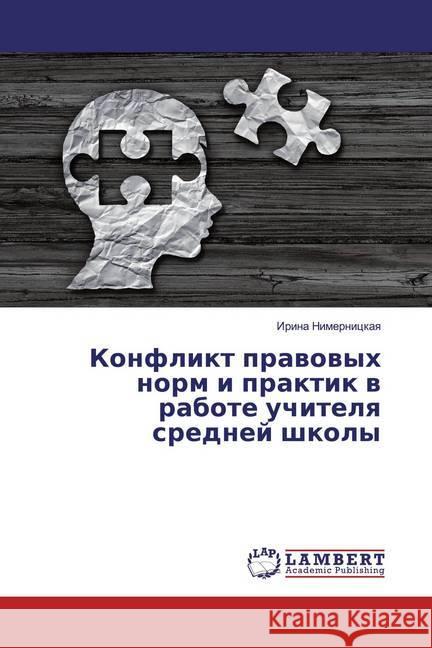 Konflikt prawowyh norm i praktik w rabote uchitelq srednej shkoly Nimernickaya, Irina 9786139947195 LAP Lambert Academic Publishing - książka