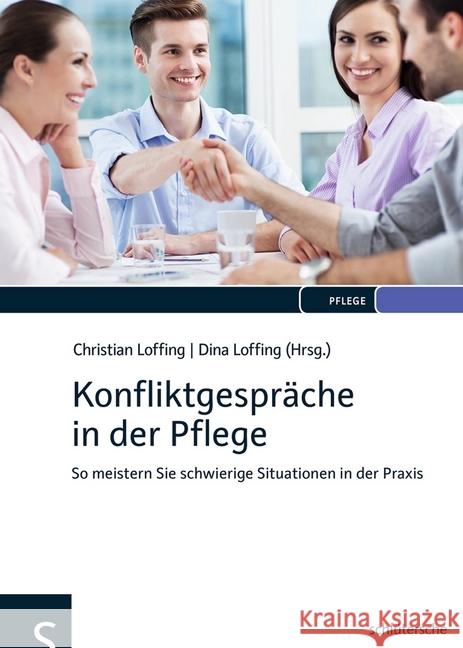 Konfliktgespräche in der Pflege : So meistern Sie schwierige Situationen in der Praxis  9783899933222 Schlütersche - książka